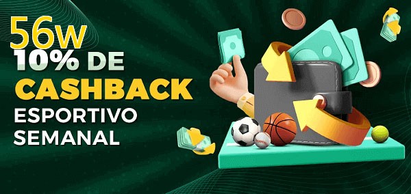 10% de bônus de cashback na 56w